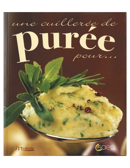 UNE CUILLERÉE DE PURÉE POUR...