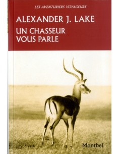 UN CHASSEUR VOUS PARLE