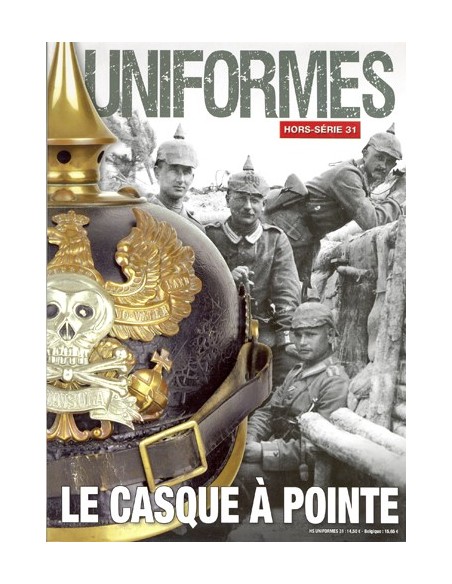 HORS-SÉRIE UNIFORMES LE CASQUE A POINTE