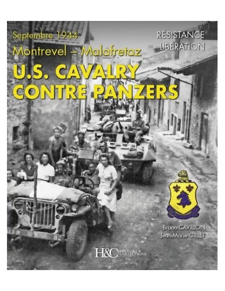 U.S. CAVALRY CONTRE PANZERS - SEPTEMBRE 1944 - MONTREVEL-MALAFRETAZ