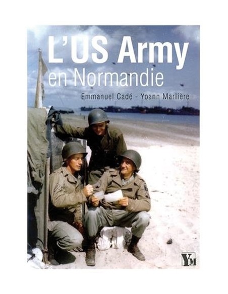 L US ARMY EN NORMANDIE
