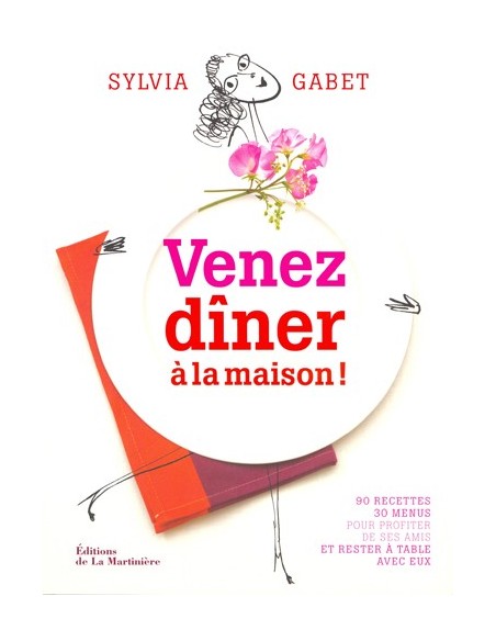 VENEZ DÎNER À LA MAISON !