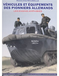 VÉHICULES ET EQUIPEMENTS DES PIONNIERS ALLEMANDS