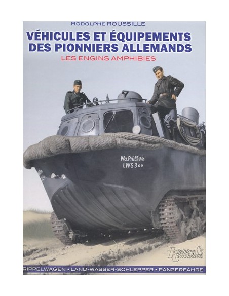 VÉHICULES ET EQUIPEMENTS DES PIONNIERS ALLEMANDS