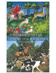 VENERIE D ANTAN, VENERIE D AUJOURD HUI TOUT CHANGE, RIEN NE CHANGE