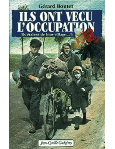 ILS ONT VECU L OCCUPATION ILS ETAIENT DE LEUR VILLAGE