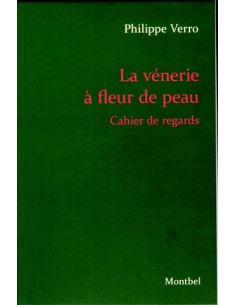 LA VENERIE A FLEUR DE PEAU