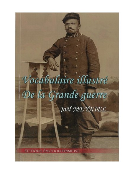 VOCABULAIRE ILLUSTRE DE LA GRANDE GUERRE