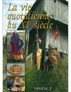 LA VIE QUOTIDIENNE AU XI EME SIECLE