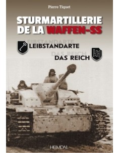 STURMARTILLERIE DE LA WAFFEN SS - TOME 1