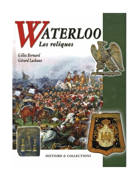 WATERLOO LES RELIQUES