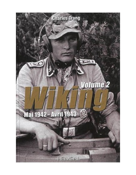WIKING - MAI 1942 - AVRIL 1943 - VOLUME 2