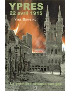 YPRES, LA PREMIERE ATTAQUE AUX GAZ