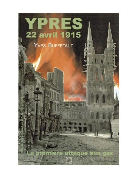YPRES, LA PREMIERE ATTAQUE AUX GAZ