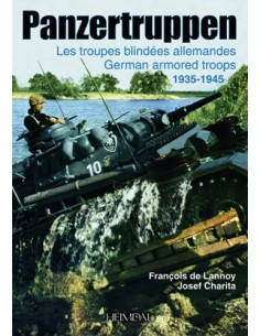 PANZERTRUPPEN - LES TROUPES BLINDEES ALLEMANDES 1935 1945
