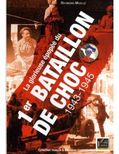 1ER BATAILLON DE CHOC, LA GLORIEUSE ÉPOPÉE