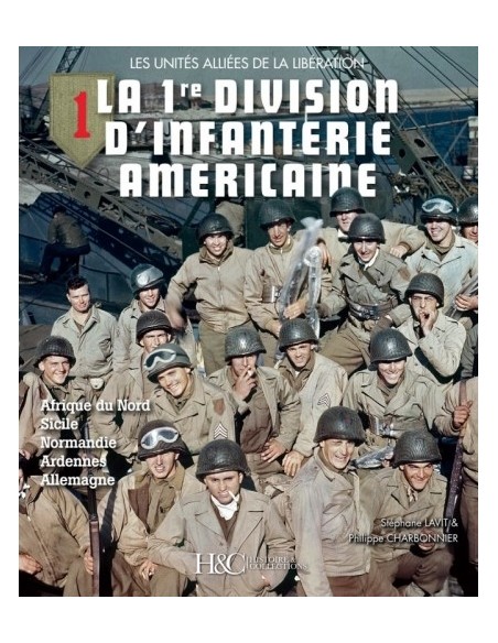 LA 1RE DIVISION D'INFANTERIE AMERICAINE