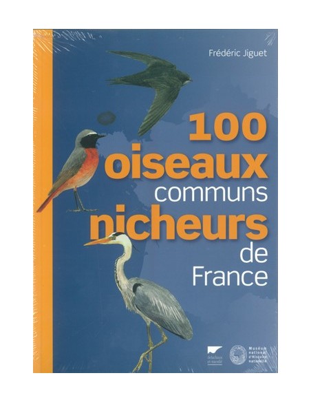 100 OISEAUX COMMUNS NICHEURS DE FRANCE