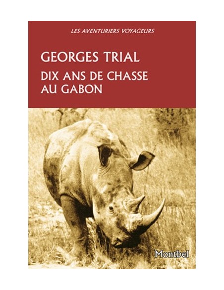DIX ANS DE CHASSE AU GABON