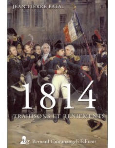 1814 TRAHISONS ET RENIEMENTS