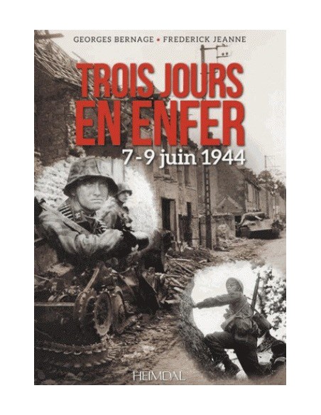TROIS JOURS EN ENFER 7-9 JUIN 1944