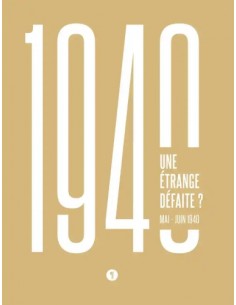 1940 - UNE ÉTRANGE DÉFAITE