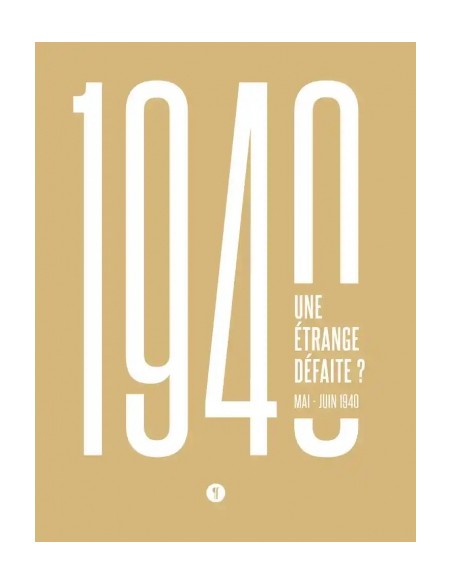1940 - UNE ÉTRANGE DÉFAITE