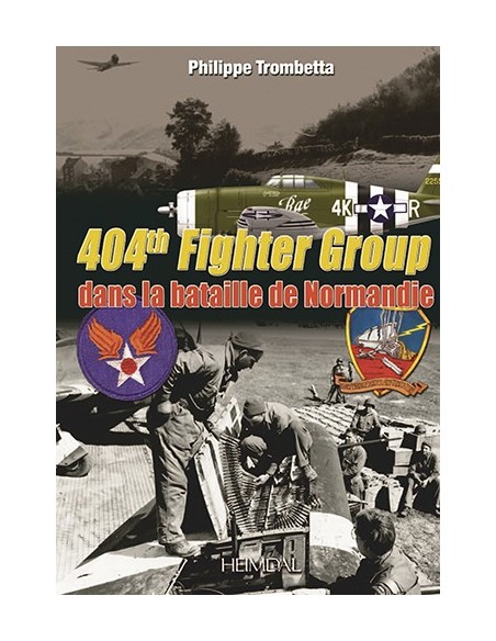 404TH FIGHTER GROUP DANS LA BATAILLE DE NORMANDIE