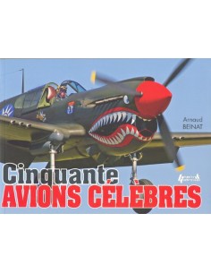 CINQUANTE AVIONS CÉLÈBRES