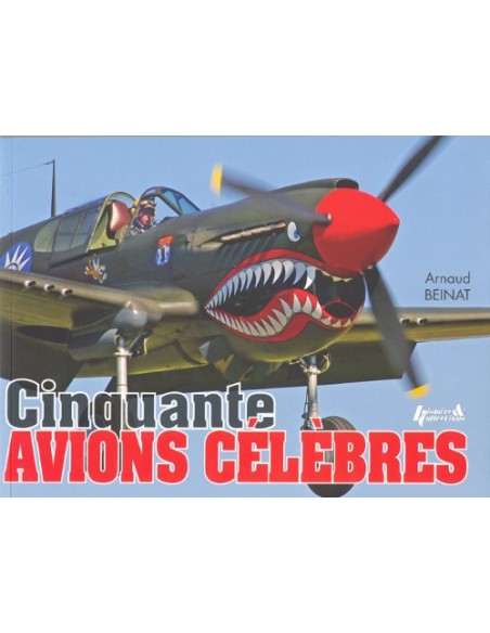 CINQUANTE AVIONS CÉLÈBRES