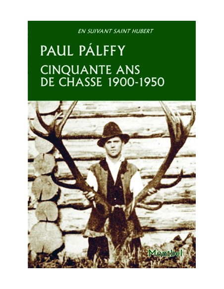 CINQUANTE ANS DE CHASSE