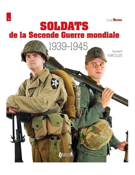 SOLDATS DE LA SECONDE GUERRE MONDIALE