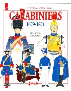 OFFICIERS ET SOLDATS DES CARABINIERS (1679-1871)