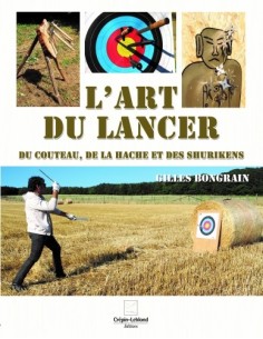 L'ART DU LANCER DU COUTEAU, DE LA HACHE ET DES SHURIKENS