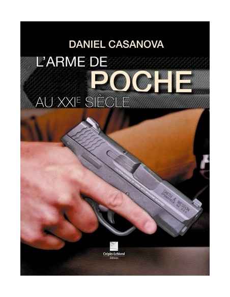 L' ARME DE POCHE AU XXIE SIECLE