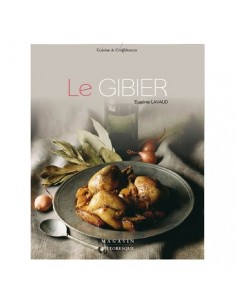 101 recettes de la cuisine de la chasse [nouvelle édition