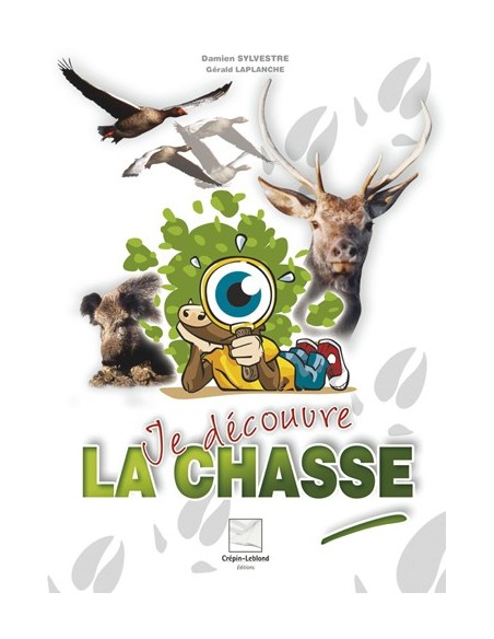 JE DECOUVRE LA CHASSE