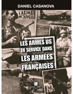 LES ARMES US EN SERVICE DANS LES ARMÉES FRANÇAISES
