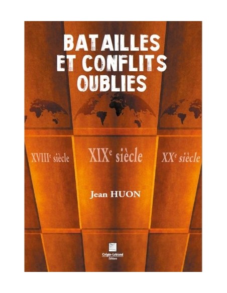 BATAILLES ET CONFLITS OUBLIÉS