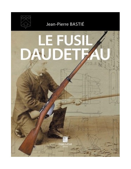 LE FUSIL DAUDETEAU