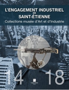 L'ENGAGEMENT INDUSTRIEL DE SAINT ETIENNE