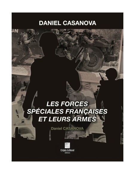 LES FORCES SPÉCIALES FRANÇAISES ET LEURS ARMES