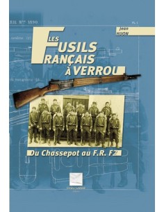 LES FUSILS FRANCAIS A VERROU - DU CHASSEPOT AU FR F2
