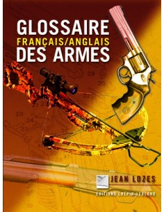 GLOSSAIRE DES ARMES FRANCAIS/ANGLAIS