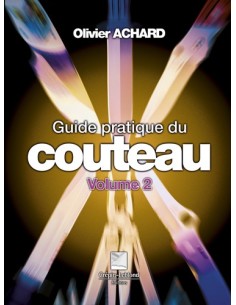 GUIDE PRATIQUE DU COUTEAU T:2