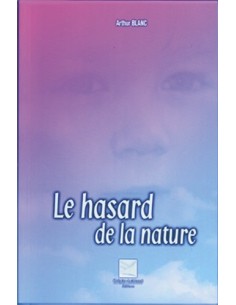 LE HASARD DE LA NATURE