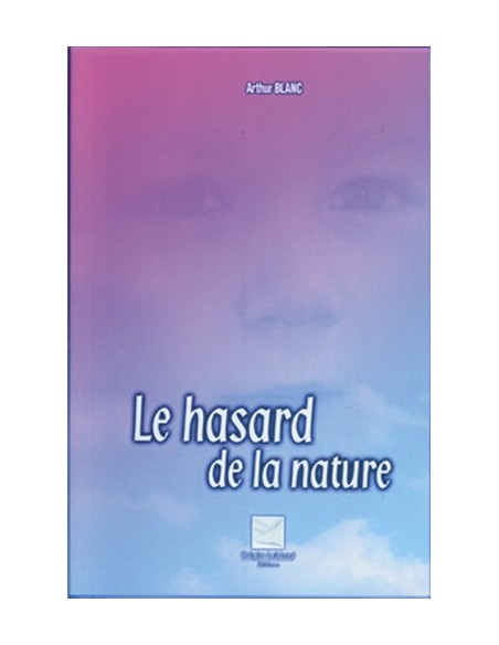 LE HASARD DE LA NATURE