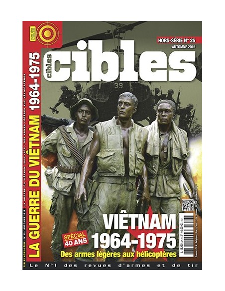 HORS SERIE CIBLES 25 LA GUERRE DU VIETNAM 1964-1975